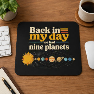 Tapis De Souris À mon époque neuf planètes y compris Pluton Drôle