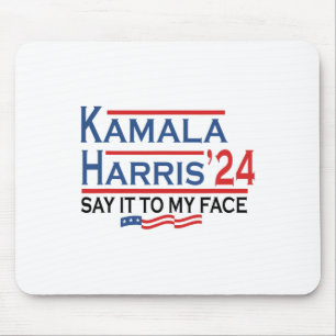 Tapis De Souris A Mon Visage Kamala Harris Si Tu As Quelque Chose