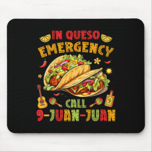 Tapis De Souris À Queso Taco Appel d'urgence 9-juan-juan Funny Cin