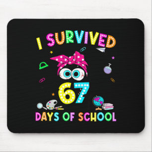 Tapis De Souris A survécu 67 jours d'école Six Sept Mème Enseignan