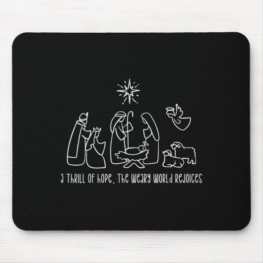 Tapis De Souris A Thrill Of Hope The Weary World Rejoices Merry Xm (Devant)