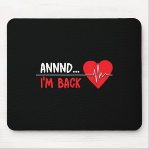 Tapis De Souris Aannir Im Back - Drôle Attaque Cardiaque Survivor