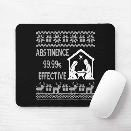 Tapis De Souris Abstinence 99.99 Percent Effective Nativity Ugly C (Avec souris)