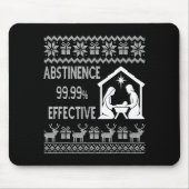 Tapis De Souris Abstinence 99.99 Percent Effective Nativity Ugly C (Devant)