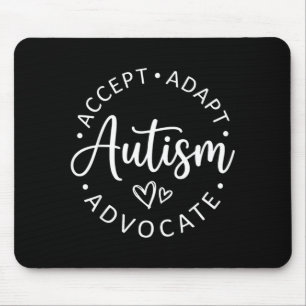 Tapis De Souris Acceptation de l'autisme Adapter Défendre Soutenir
