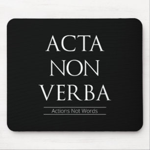 Tapis De Souris Acta Non Verba, Actions Pas Mots
