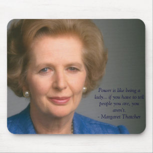 Tapis De Souris Actionnez et en étant une femme - Mme Thatcher