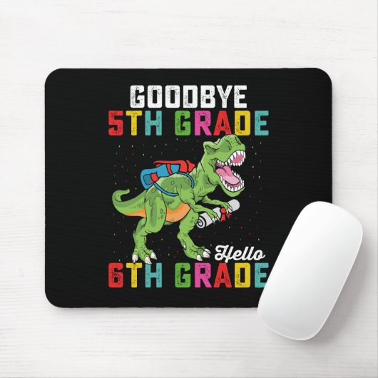 Tapis De Souris Adieu 5e année Bonjour 6e année T Rex Dinosaur (Avec souris)