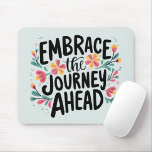 Tapis De Souris Adopter le voyage à venir Typographie florale boho