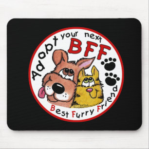 Tapis De Souris Adoptez votre prochain BFF