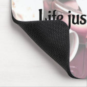 Tapis De Souris ADULTE : La vie vient d'avoir VRAIMENT mousepad (Coin)