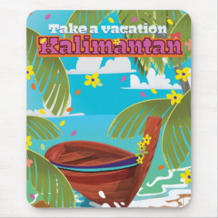 Tapis De Souris Affiche de voyage pour les vacances à Kalimantan.