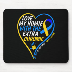 Tapis De Souris Aimez Mon Homie Avec Le Syndrome De Chromie Supplé