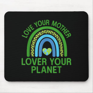 Tapis De Souris Aimez votre mère, aimez votre planète