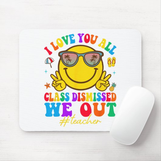 Tapis De Souris Aimez-Vous Tous Cl Rejeté Dernier Jour D'Enseignem (Avec souris)