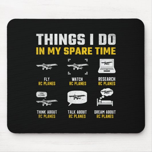 Tapis De Souris Aircraft Rc Plane Airplane Men Things I Do In My S (Devant)