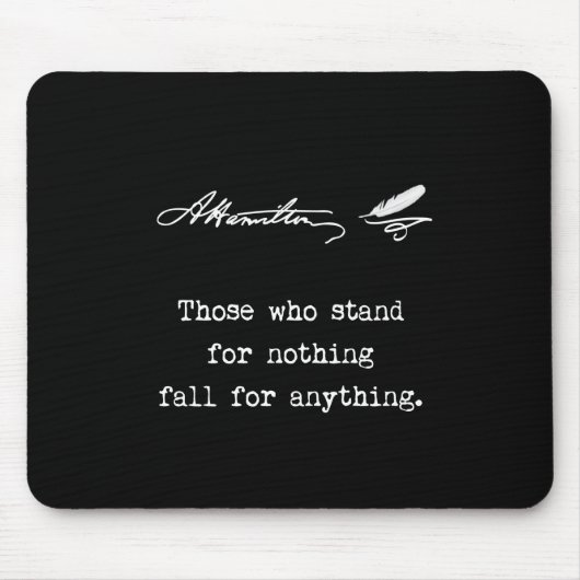 Tapis De Souris Alexander Hamilton ceux qui représentent rien (Devant)