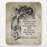 Tapis De Souris Alice au pays des merveilles ; Chat de Cheshire<br><div class="desc">Image de contes de fées d'illustration vintage et de comptines d'Alice avec le chat de Cheshire par John Tenniel en aventures d'Alice de Lewis Carroll au pays des merveilles,  1865,  un dialogue texte-conçu inclus. "Nous sommes tous fous ici" :)</div>