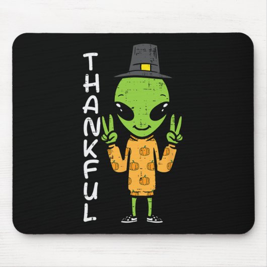 Tapis De Souris Alien de Thanksgiving Thankful Funny Fall Space Me (Devant)