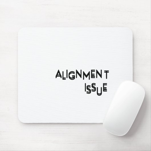 Tapis De Souris Alignment Issue Aesthetic Typography Precision (Avec souris)