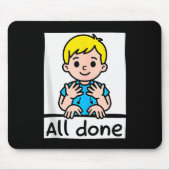 Tapis De Souris All Done Sign Language Cartoon Communication Aid A (Devant)