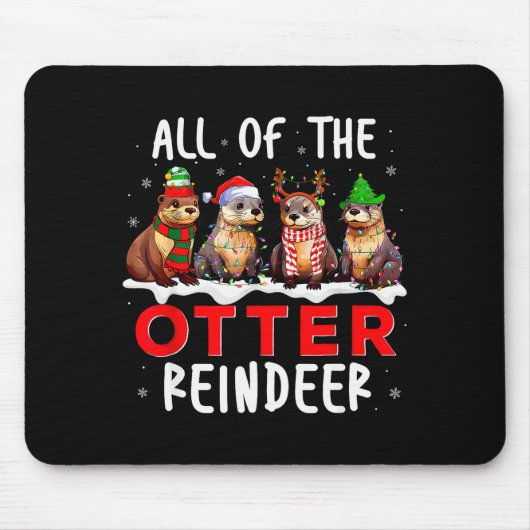 Tapis De Souris All Of The Otter Reindeer Santa Christmas Xmas Ott (Devant)
