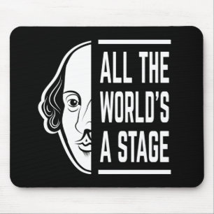 Tapis De Souris All The World's A Stage Thespian Shakespeare Quote