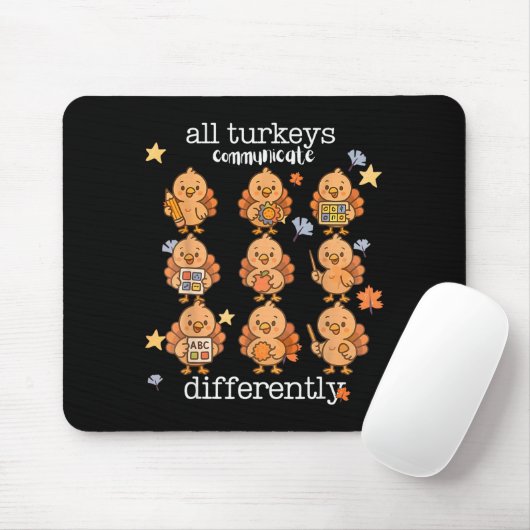 Tapis De Souris All Turkeys Communicate Differently Thanksgiving A (Avec souris)