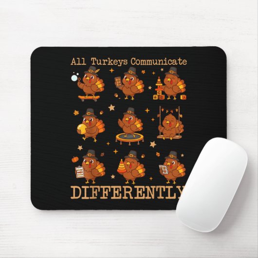 Tapis De Souris All Turkeys Communicate Differently Thanksgiving A (Avec souris)