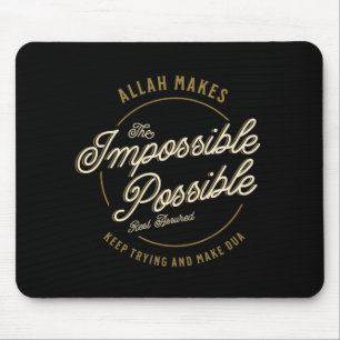 Tapis De Souris Allah rend possible l'impossible musulman Décontra