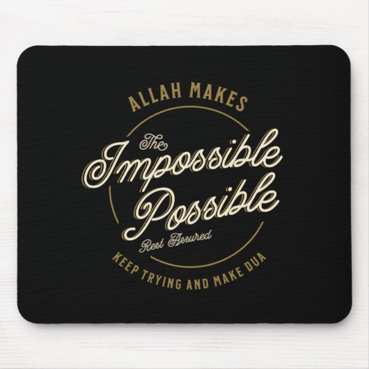 Tapis De Souris Allah rend possible l'impossible musulman Décontra (Devant)