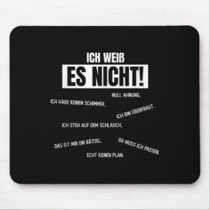 Tapis De Souris Allemand _ _ Ich Weiß Es Nicht