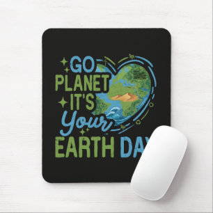 Tapis De Souris Allez planète c'est votre journée de la Terre