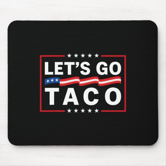 Tapis De Souris Allons au Taco 22 (Devant)