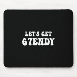 Tapis De Souris Allons Devenir Sendy 67 Six Sept 7endy 6 7endy 67