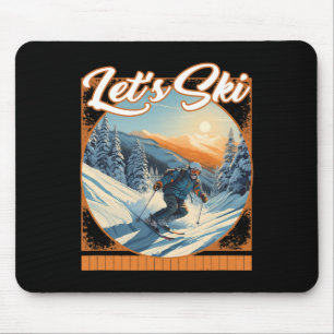 Tapis De Souris Allons skier Ski de neige Vitesse Frisson Montagne