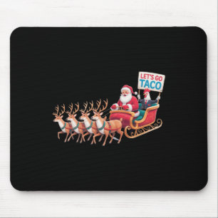 Tapis De Souris Allons Taco - Drôle de Traîneau avec le Père Noël