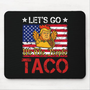 Tapis De Souris Allons Taco Drôle Trump Toujours Fait Dans Le Pant