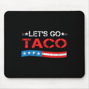 Tapis De Souris Allons Taco Toujours Sortir en Poulet Drôle Améric