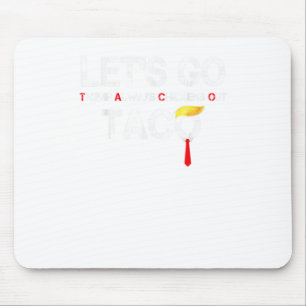 Tapis De Souris Allons-y Taco Lâchons Taco