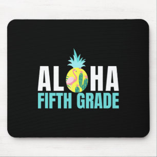 Tapis De Souris Aloha Cinquième Année Retour À L'École Enseignants