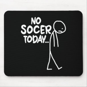 Tapis De Souris Amateur de football drôle bâton triste pas de foot