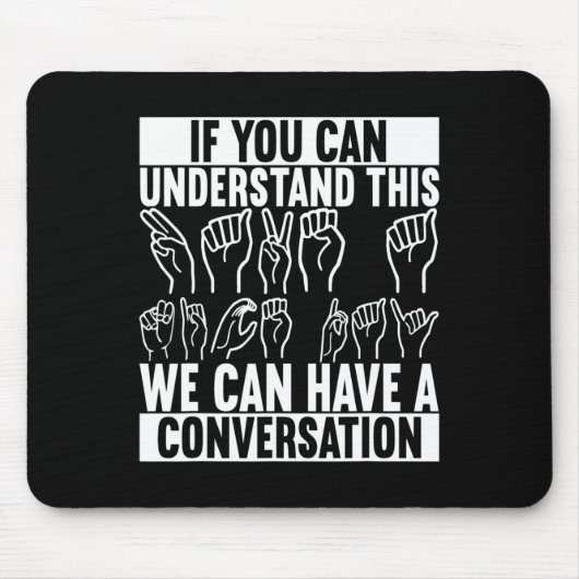 Tapis De Souris American Sign Language - Sensibilisation des sourd (Devant)