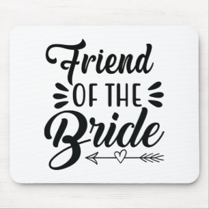 Tapis De Souris Ami De La Mariée Mariage Fête Famille Mariage Sh