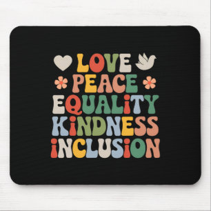 Tapis De Souris Amour Paix Diversité Inclusion Égalité Histoire de
