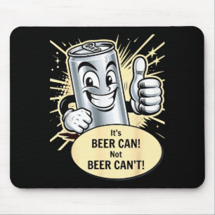 Tapis De Souris Amusant bière peut ne pas bière ne peut pas boire 