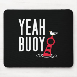 Tapis De Souris Amusant jeu de bateau Ouais Buoy Harbour Cruise Te
