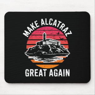Tapis De Souris Amusant Rendre Alcatraz grand à nouveau Sf Rock Al