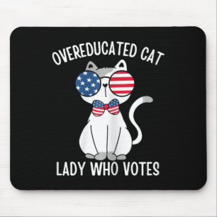 Tapis De Souris Amusante Femme De Chat Suréduquée Qui Vote Pour Ka