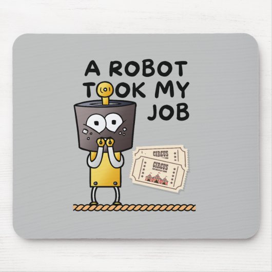 Tapis De Souris Amuser Un Robot A Pris Mon Travail Mousepad (Devant)